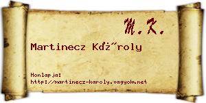 Martinecz Károly névjegykártya